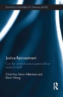 Justice Reinvestment : Can the Criminal Justice System Deliver More for Less? - Book