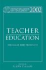 World Yearbook of Education 2002 : Teacher Education - Dilemmas and Prospects - Book