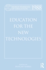 World Yearbook of Education 1988 : Education for the New Technologies - Book
