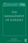 World Yearbook of Education 1986 : The Management of Schools - Book