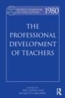 World Yearbook of Education 1980 : The Professional Development of Teachers - Book