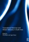 Transnational Feminism and Global Advocacy in South Asia - Book