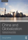 China and Globalization : The Social, Economic and Political Transformation of Chinese Society - Book