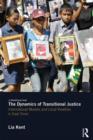 The Dynamics of Transitional Justice: : International Models and Local Realities in East Timor - Book