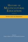 History of Multicultural Education Volume 3 : Instruction and Assessment - Book