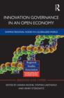 Innovation Governance in an Open Economy : Shaping Regional Nodes in a Globalized World - Book