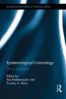 Epidemiological Criminology : Theory to Practice - Book
