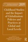 World Yearbook of Education 2009 : Childhood Studies and the Impact of Globalization: Policies and Practices at Global and Local Levels - Book