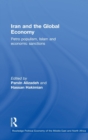 Iran and the Global Economy : Petro Populism, Islam and Economic Sanctions - Book
