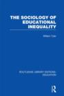 The Sociology of Educational Inequality (RLE Edu L) - Book