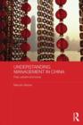 Understanding Management in China : Past, present and future - Book