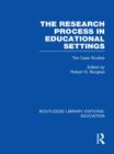 The Research Process in Educational Settings (RLE Edu L) : Ten Case Studies - Book