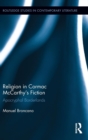 Religion in Cormac McCarthy's Fiction : Apocryphal Borderlands - Book