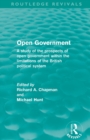 Open Government (Routledge Revivals) : A study of the prospects of open government within the limitations of the British political system - Book
