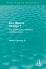 Can Russia Change? (Routledge Revivals) : The USSR confronts Global Interdependence - Book