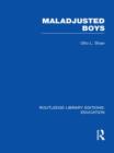 Maladjusted Boys (RLE Edu M) - Book
