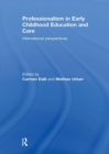 Professionalism in Early Childhood Education and Care : International Perspectives - Book