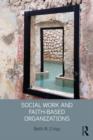 Social Work and Faith-based Organizations - Book