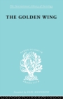 The Golden Wing : A Sociological Study of Chinese Familism - Book