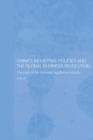 China's Industrial Policies and the Global Business Revolution : The Case of the Domestic Appliance Industry - Book