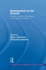 Development on the Ground : Clusters, Networks and Regions in Emerging Economies - Book