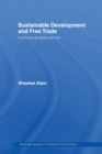 Sustainable Development and Free Trade : Institutional Approaches - Book