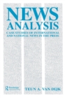 News Analysis : Case Studies of international and National News in the Press - Book