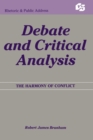 Debate and Critical Analysis : The Harmony of Conflict - Book