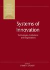 Systems of Innovation : Technologies, Institutions and Organizations - Book