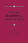 Strategic Interpersonal Communication - Book