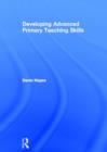 Developing Advanced Primary Teaching Skills - Book