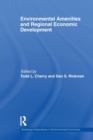 Environmental Amenities and Regional Economic Development - Book