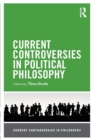 Current Controversies in Political Philosophy - Book