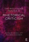 The Routledge Reader in Rhetorical Criticism - Book
