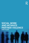 Social Work and Intimate Partner Violence - Book