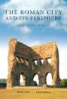The Roman City and its Periphery : From Rome to Gaul - Book