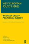Interest Group Politics in Europe : Lessons from EU Studies and Comparative Politics - Book