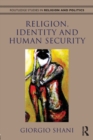 Religion, Identity and Human Security - Book