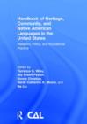 Handbook of Heritage, Community, and Native American Languages in the United States : Research, Policy, and Educational Practice - Book