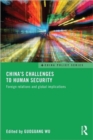 China's Challenges to Human Security : Foreign Relations and Global Implications - Book