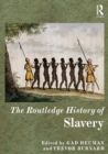 The Routledge History of Slavery - Book