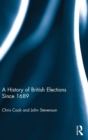 A History of British Elections since 1689 - Book