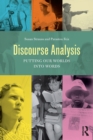 Discourse Analysis : Putting Our Worlds into Words - Book