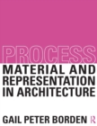 Process: Material and Representation in Architecture - Book
