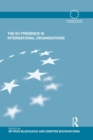 The EU Presence in International Organizations - Book