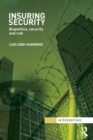 Insuring Security : Biopolitics, security and risk - Book