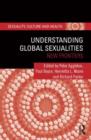 Understanding Global Sexualities : New Frontiers - Book
