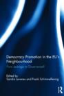 Democracy Promotion in the EU’s Neighbourhood : From Leverage to Governance? - Book
