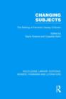 Changing Subjects : The Making of Feminist Literary Criticism - Book