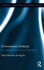 Environmental Solidarity : How Religions Can Sustain Sustainability - Book